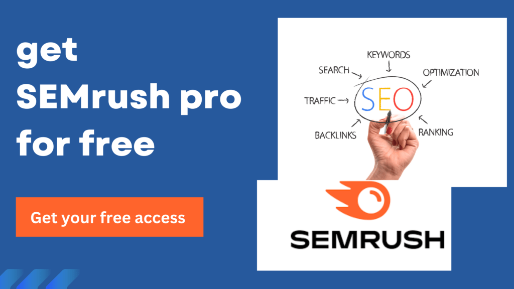 Get Access to Free SEMrush Tool